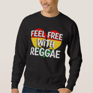 Sudadera Siéntete Libre Con Reggae I Rasta I Rastafari I Ja