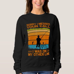 Sudadera Siento Haber Enviado Tu Llamada Yo Estaba En Mi Ot
