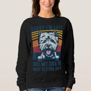 Sudadera Siento haber llegado tarde, mi perro estaba sentad