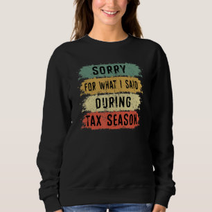 Sudadera Siento Lo Que Dije Durante La Contabilidad De Temp