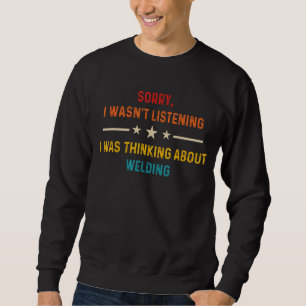 Sudadera Siento no haber escuchado que estaba pensando en W