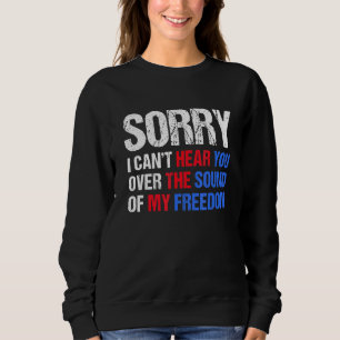 Sudadera Siento No Poder Oírte Del Sonido De Mi Libertad