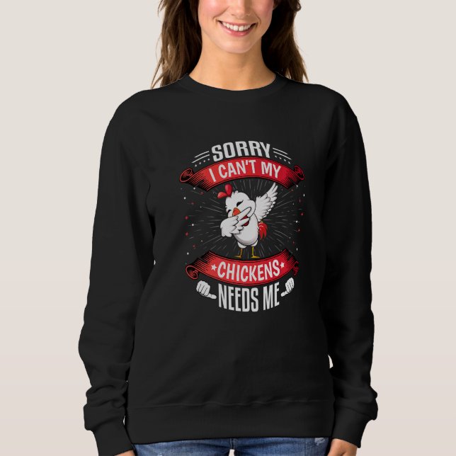 Sudadera Siento No Poder Que Mis Pollos Me Necesiten Granja (Anverso)