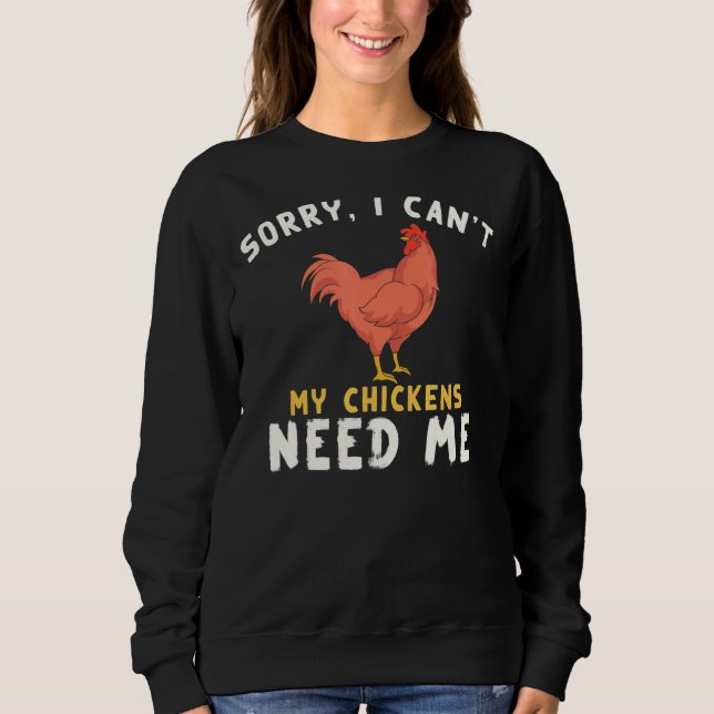 Sudadera Siento No Poder Que Mis Pollos Me Necesiten Un Ani (Anverso)