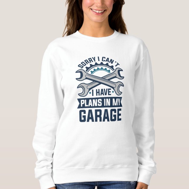 Sudadera Siento no poder tener planes en mi garaje (Anverso)