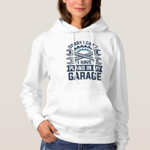 Sudadera Siento no poder tener planes en mi garaje