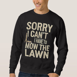 Sudadera Siento no poder, tengo que cortar el césped