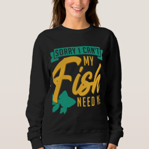 Sudadera Siento Poder Mi Pescado Necesitarme Pescar Mantene