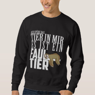 Sudadera Siento Que El Animal En Mí Es Un Perezoso Perezoso