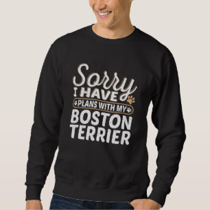 Sudadera Siento tener planes con mi Boston Terrier