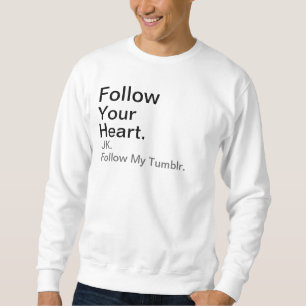 Sudadera Siga, JK., su, corazón., siga mi Tumblr.