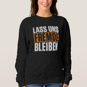 Sudadera Sigamos con humor negro extraño