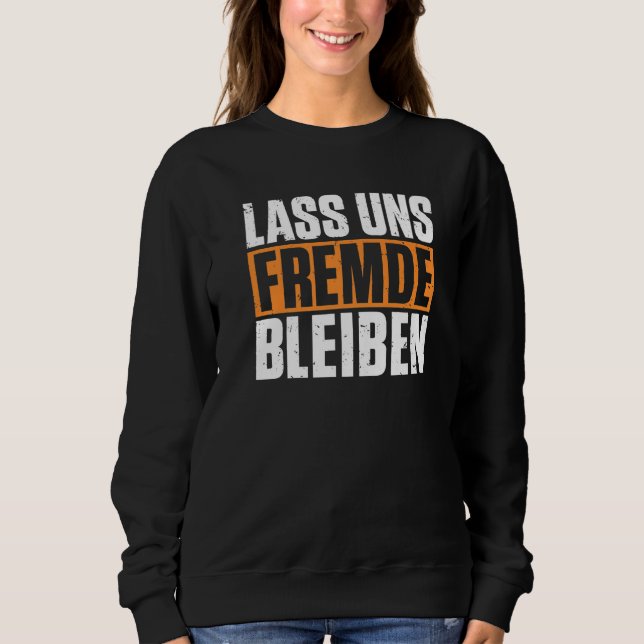 Sudadera Sigamos con humor negro extraño (Anverso)