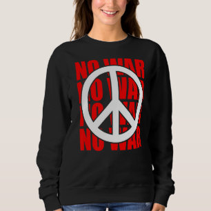 Sudadera Signo de paz No declaración de guerra Anti-guerra