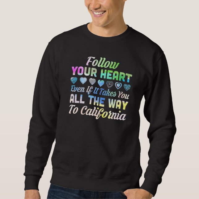 Sudadera Sigue a tu corazón California (Anverso)