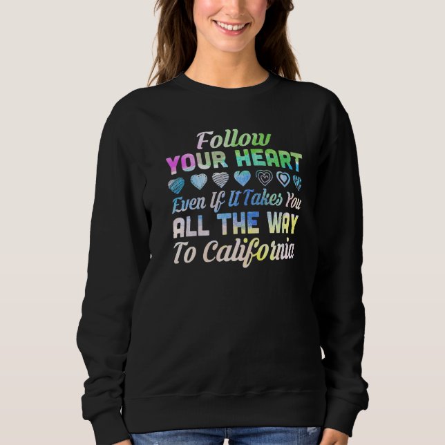 Sudadera Sigue a tu corazón California (Anverso)
