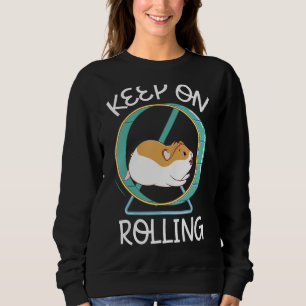 Sudadera Sigue Adelante. Me Encanta Mi Mascota De Rodent Ha