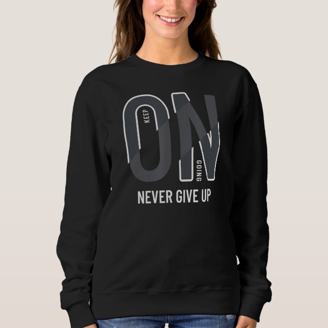 Sudadera Sigue Adelante Nunca Dejes De Motivar. (Anverso)