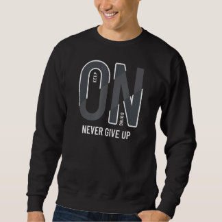 Sudadera Sigue Adelante Nunca Dejes De Motivar.