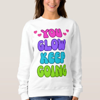 Sudadera Sigue brillando - Diseño brillante e inspirador