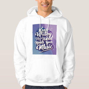 Sudadera Sigue Escribiendo El Mundo Necesita Tu Música 3