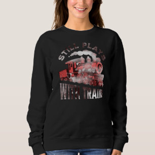 Sudadera Sigue Jugando Con Tren Locomotora Y Ferrocarril Mo