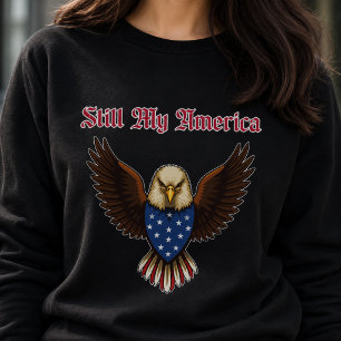Sudadera Sigue siendo mi América Orgullo Patriótico Ciudada
