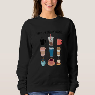 Sudadera Sigue trayendo el café