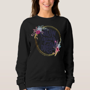 Sudadera Sigue tus sueños de mujer fuerte Inspiradora