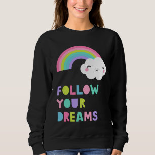 Sudadera Sigue tus sueños una nube arcoiris suave