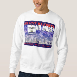 Sudadera ¡Silencioso Mayoría-Ningunos más! camiseta