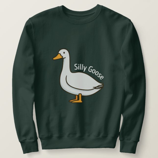 Sudadera Silly Goose Funny Cartoon Goose (Anverso del diseño)
