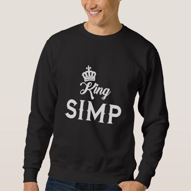 Sudadera Simp King Sarcástico Egamer Egirl Meme Nat (Anverso)