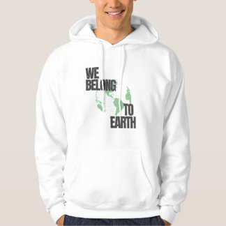 Sudadera Simple Que Pertenecemos A La Tierra Hoodie