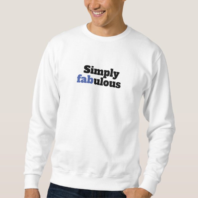 Sudadera Simplemente Fabuloso Blanco (Anverso)