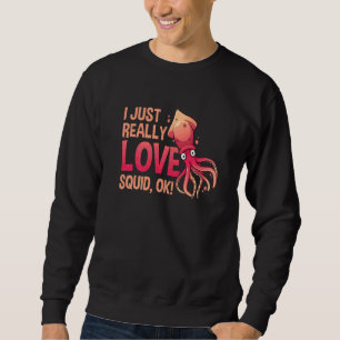 Sudadera Simplemente Me Encanta El Calamar Ok Pulpo Jibia