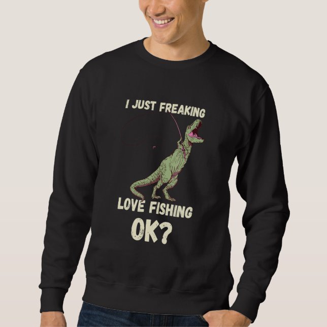 Sudadera Simplemente Me Encanta Pescar Con Dino T-Rex Pesca (Anverso)