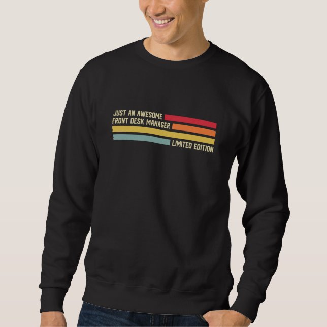 Sudadera Simplemente un gerente de recepción increíble (Anverso)