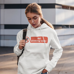 Sudadera Sin agua potable Hoodie