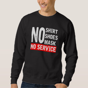 Sudadera Sin camiseta sin zapatos sin servicio