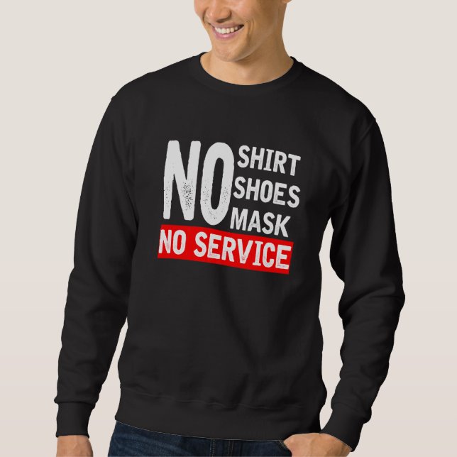 Sudadera Sin camiseta sin zapatos sin servicio (Anverso)