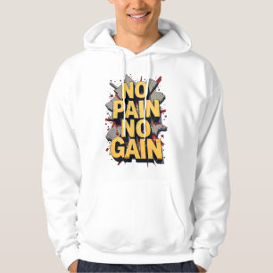 Sudadera Sin dolor sin ganancia