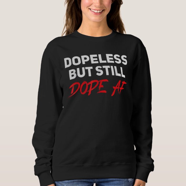 Sudadera Sin Dopa Pero Todavía Sin Dope AF Anonymous NA AA (Anverso)