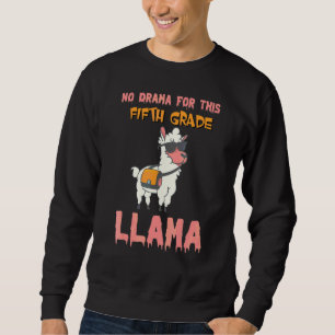 Sudadera Sin Drama Para Este Llama De Quinto Grado De Regre