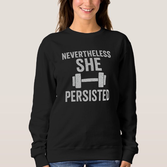 Sudadera Sin embargo ella persistió  (Anverso)