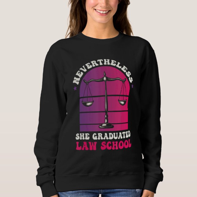 Sudadera Sin Embargo, Licenció A Juez De La Facultad De Der (Anverso)