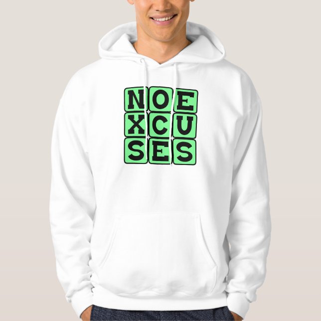 Sudadera Sin Excusas, Meme de Internet (Anverso)