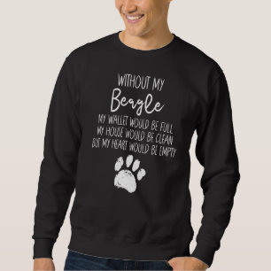 Sudadera Sin Mi Cita De Perro Beagle Paw