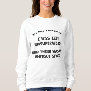 Sudadera Sin supervisión, y había una tienda de antigüedade