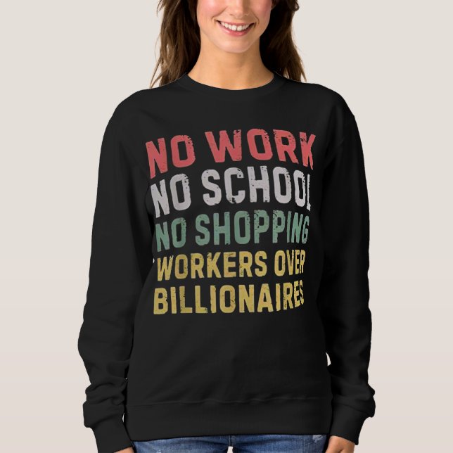 Sudadera Sin Trabajo Sin Escuela Sin Compras Trabajadores M (Anverso)